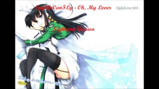 Nightcore - Oh, My Lover [SayWeCanFly]