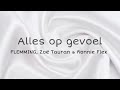 FLEMMING, Zoë Tauran & Ronnie Flex - Alles Op Gevoel , Lyrics