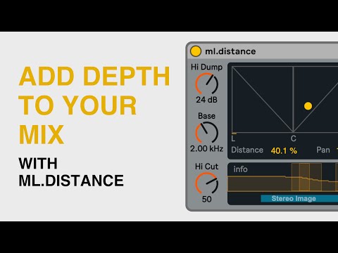 Add Depth To Your Mix With ml.distance