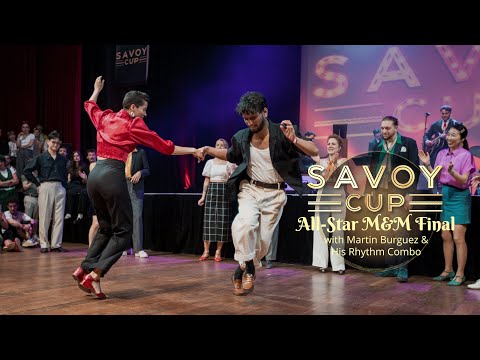 Savoy Cup 2025 - All-Star M&M Final with Martin Burguez & His Rhythm Combo
