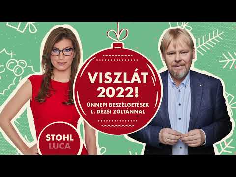 Stohl Luca, táncművész és híradós, de főleg boldog feleség | Viszlát 2022!