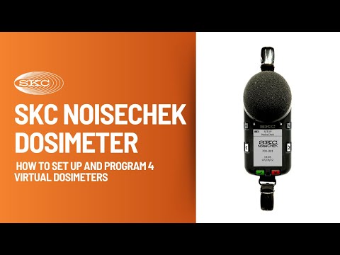NoiseCHEK Dosimeter: How to Set Up and Program 4 Virtual Dosimeters | SKC