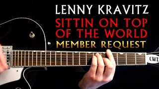 Lenny Kravitz Sitting On Top Of The World Guitar Lesson / Guitar Tabs / Tutorial / Chords / Cover