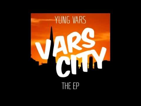 Yung Vars ft. Lil Geezy - My Girl [VARS CITY THE EP]gixmvzvxjmgijmx)nń.8)'mkbo