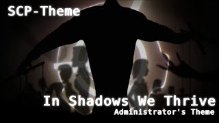 Cover art for In Shadows We Thrive - Administrator's theme