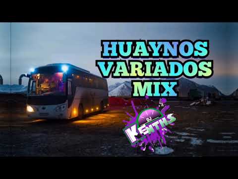 MIX HUAYNOS VARIADOS DJ KENTHS 🇵🇪 Danny Mendoza,Mateo Palomares,sosimo sacramento y más ...