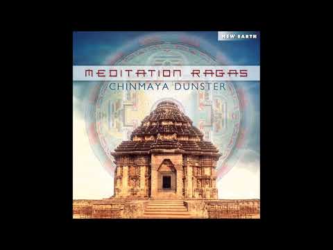 Meditation Ragas - Chinmaya Dunster