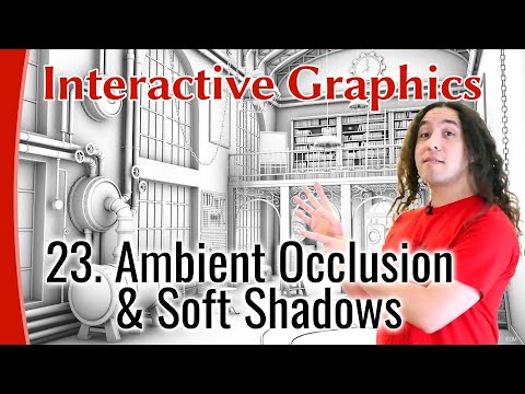 Interactive Graphics 23 - Ambient Occlusion & Soft Shadows