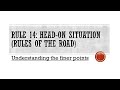 Rule 14 Rules Of The Road Understanding The Finer Points