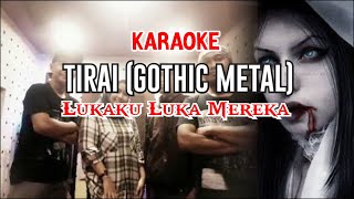 Download lagu Tirai - Lukaku luka mereka (Karaoke) mp3