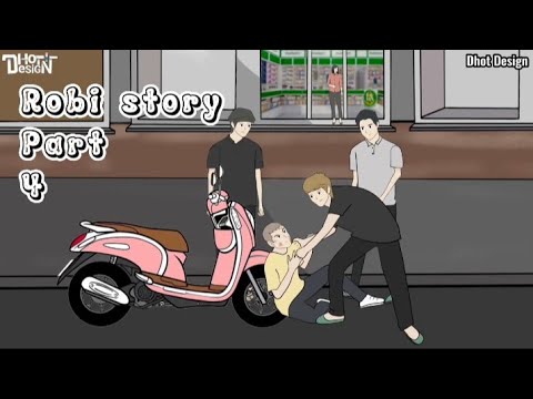 ROBI STORY PART 4 -Animasi sekolah @Dhot