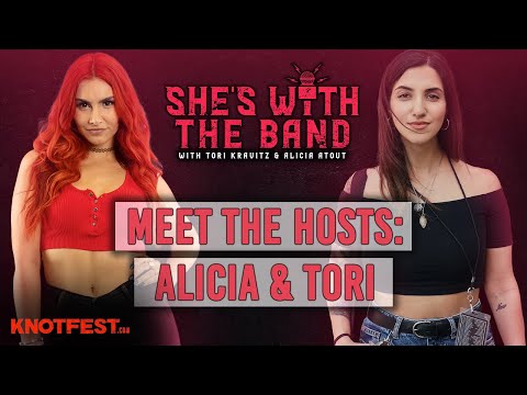 SHE'S WITH THE BAND -  Episode 1: Meet the Hosts, Alicia Atout & Tori Kravitz