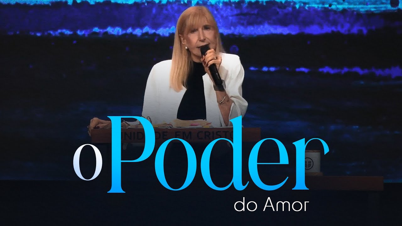 O PODER DO AMOR - Palavra de Deus - Nayra Pedrini