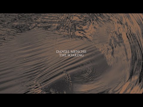 Daniel Menche - excerpt from the album “The Soaring”