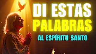 MUCHOS CRISTIANOS NO LAS DICEN... Pero SON LAS PALABRAS QUE EL ESPÍRITU SANTO AMA ESCUCHAR ????️????