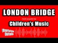 Children S Music London Bridge Karaoke Version