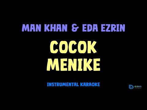 Man Khan & Eda Ezrin [ COCOK MENIKE ] [ Instrumental ] [ Karaoke + Lirik ]