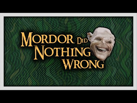 Mordor Did Nothing Wrong | The Lord of The Rings From Mordor's Perspective