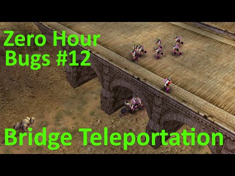 Bugs! Did you know? Part12 "Bridge teleportation" [C&C Zero Hour]