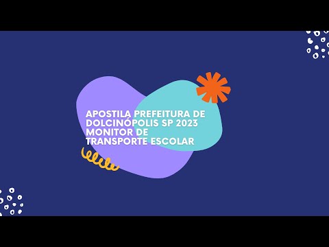 Apostila Prefeitura de Dolcinópolis SP 2023 Monitor de Transporte Escolar