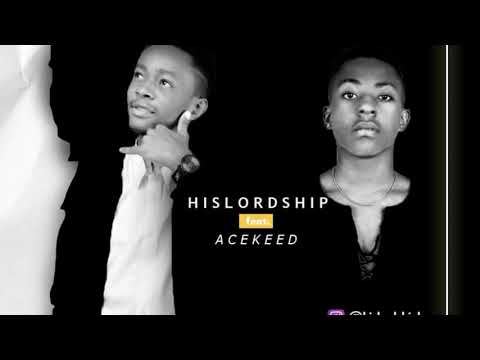 Hislordship - Greatness ft. Acekeed