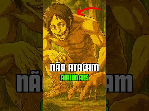Por que os titãs ignoram os animais em Attack on Titan? #animesbrasil #anime #eren #aot #brasil