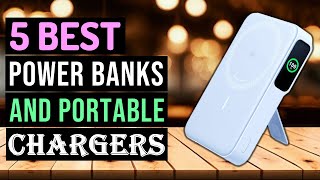 Best Power Banks And Portable Chargers 2025 | Top 5 Best Power Banks  Review