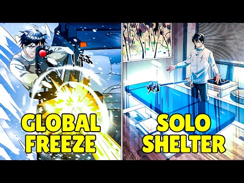 *FULL* When The WORLD FROZE OVER And He Became The ONLY One Ready - Manhwa Recap