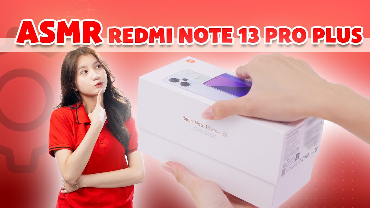 [ASMR] Mở hộp Redmi Note13 Pro Plus chính hãng! Redmi Note13 Pro Plus Unboxing Aesthetic| CellphoneS