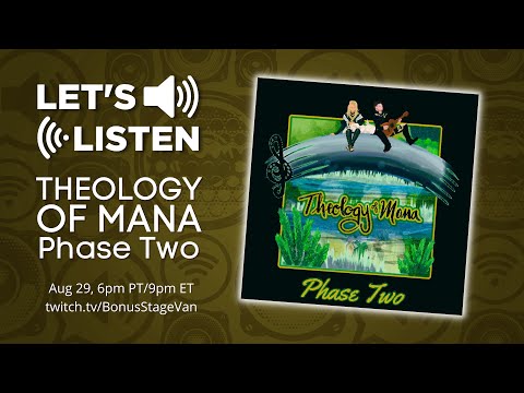 Let's Listen: Theology of Mana Phase Two