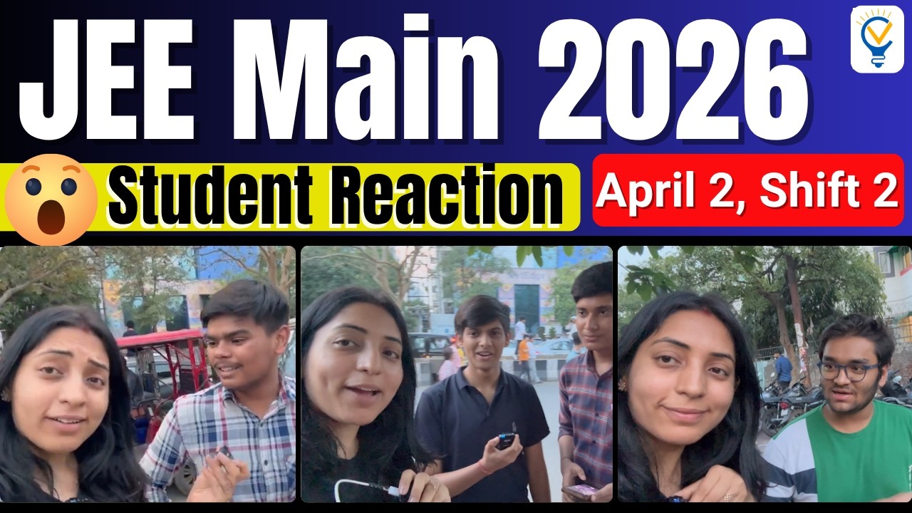 2 April 2026, Shift 2 Student Reaction || JEE Main 2026
