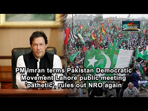 PM Imran terms Pakistan Democratic Movement Lahore public meeting 'pathetic', rules out NRO again