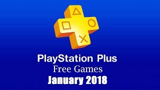 PlayStation Plus Free Games - January 2018