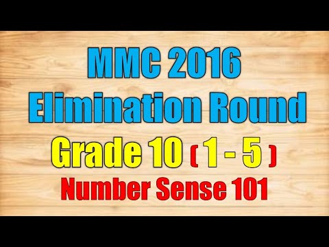 MMC 2016 Elimination Round for Grade 10 (1-5) | Number Sense 101 |