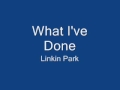 Linkin Park - What I've Done + Lyrics 