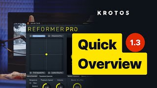 Video thumbnail for Reformer Pro 1.3 - Quick Overview by Krotos