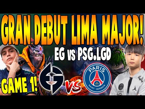 EG vs PSG.LGD [GAME 1] BO2 - GRAN DEBUT! "MATTHEW vs NothingToSay" - LIMA MAJOR 2023 DOTA 2