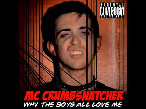 MC Crumbsnatcher - Why The Boys All Love Me (Makeout Dub by Duane)