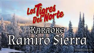 Ramiro Sierra (Karaoke) | Los Tigres del Norte