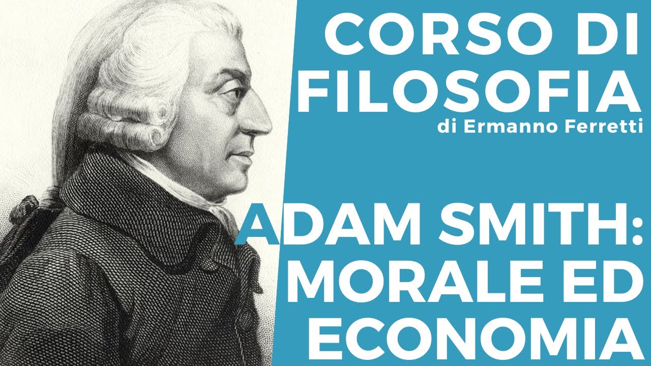 Adam Smith: morale ed economia