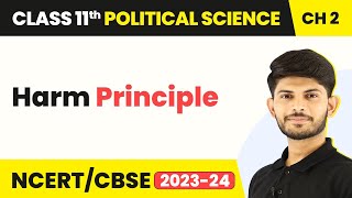 Harm Principle - Freedom | Class 11 Political Science