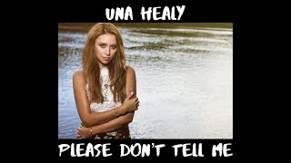 Una Healy - Please Don’t Tell Me | Lyric Video.