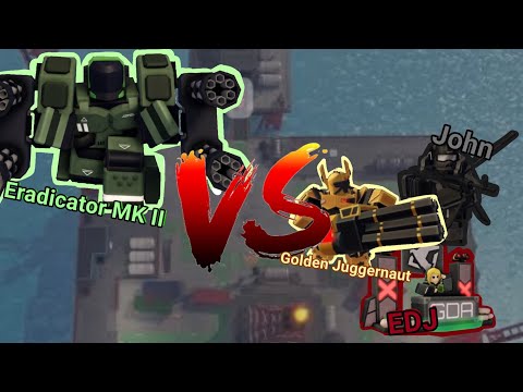 Eradicator MK II VS Golden Juggernaut
