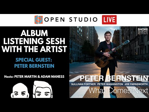 PETER BERNSTEIN | LIVE Album Listening Sesh with the artist!