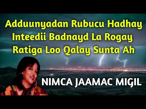 nimco jaamac aduunyada | Aduunyada rubucu hadhay | Neima Djama | nimco jaamac migil qaraami