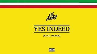 Yes Indeed - Drake &amp; Lil Baby (1 Hour Loop)