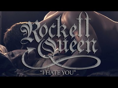 Rockett Queen Official I Hate You Video.