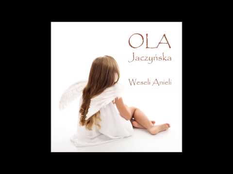 Weseli Anieli - Ola Jaczyńska (10 lat)