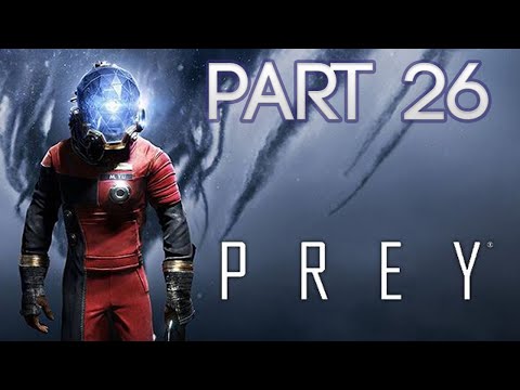 Prey Walkthrough Gameplay (1080p) - PART 26
