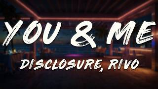 Download lagu Disclosure - You & Me (Rivo Remix)   [ Lyrics ] ft. Eliza Doolittle mp3
